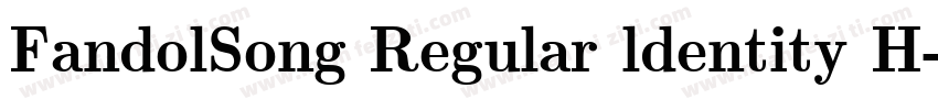 FandolSong Regular ldentity H字体转换